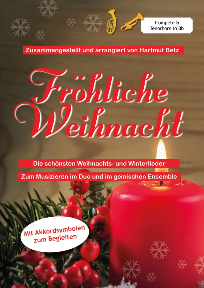 Cover: 9783982388892 | Fröhliche Weihnacht | Trompete &amp; Tenorhorn in Bb | Hartmut Betz | 2023