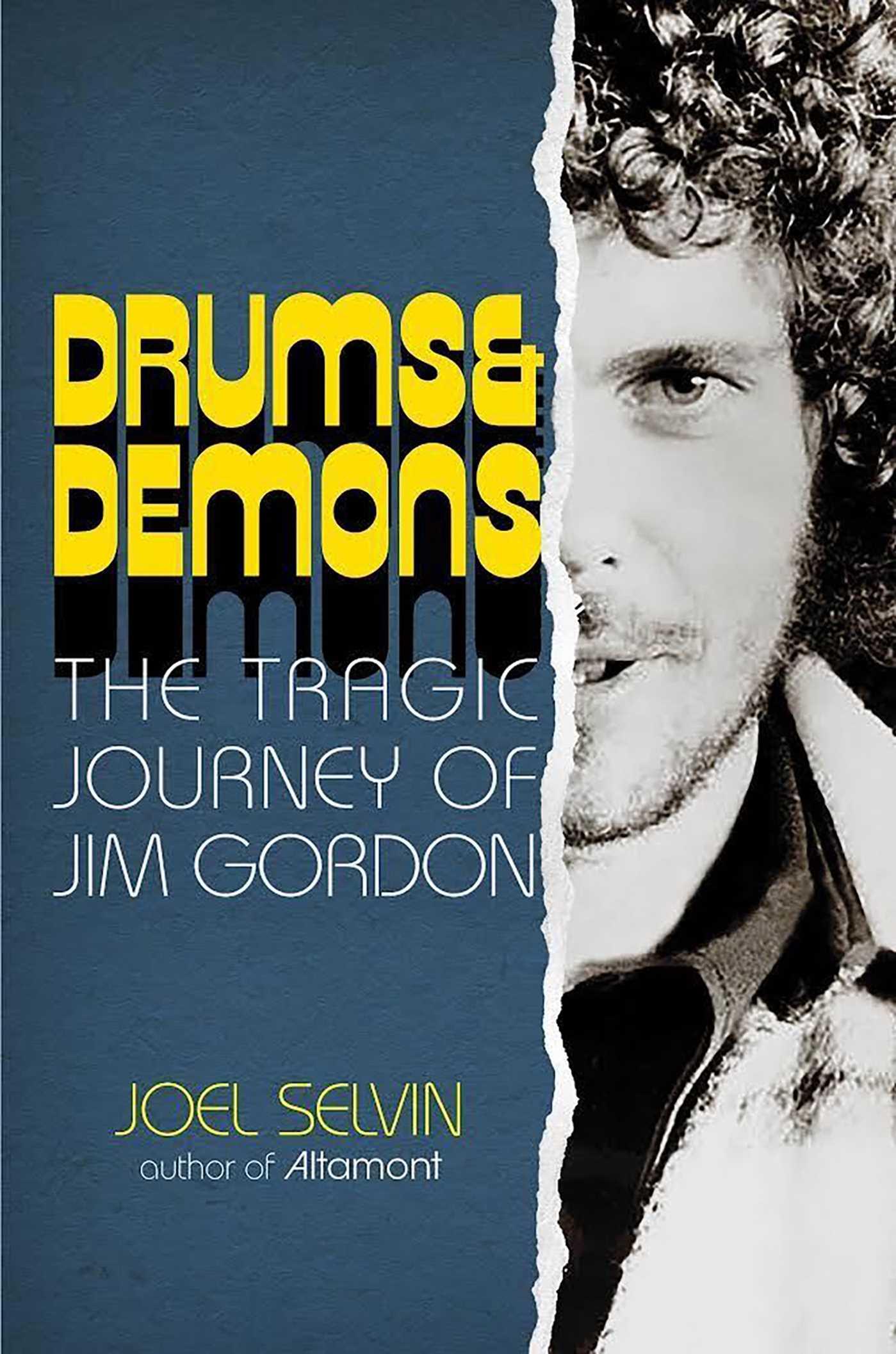 Cover: 9781635768992 | Drums &amp; Demons | The Tragic Journey of Jim Gordon | Joel Selvin | Buch