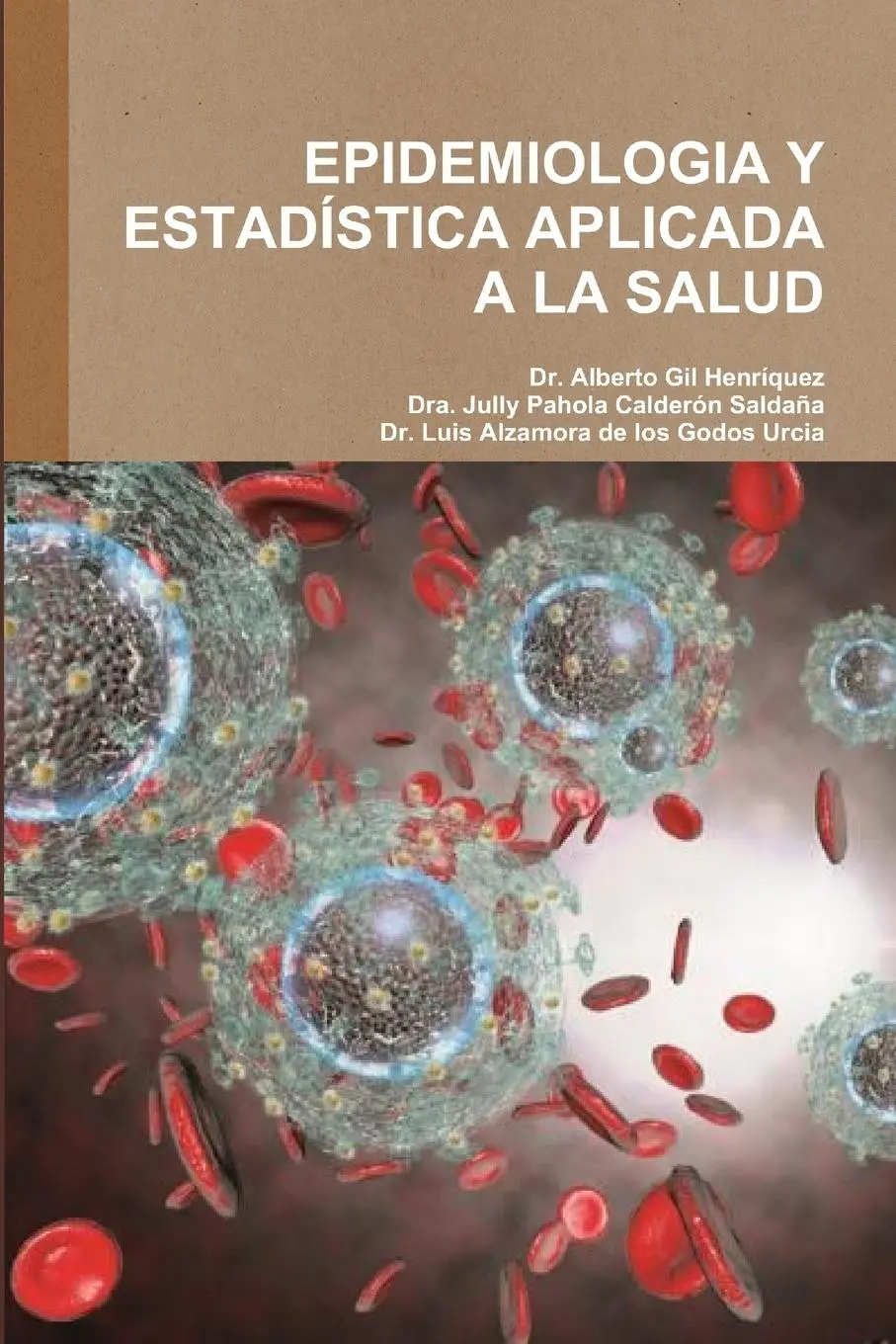 Cover: 9781794858992 | EPIDEMIOLOGIA Y ESTADÍSTICA APLICADA A LA SALUD | Saldaña | Buch