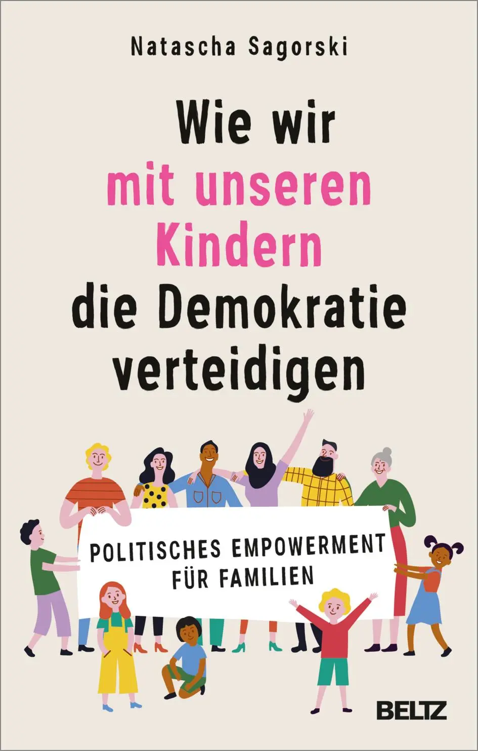 Cover: 9783407868992 | Wie wir mit unseren Kindern die Demokratie verteidigen | Sagorski