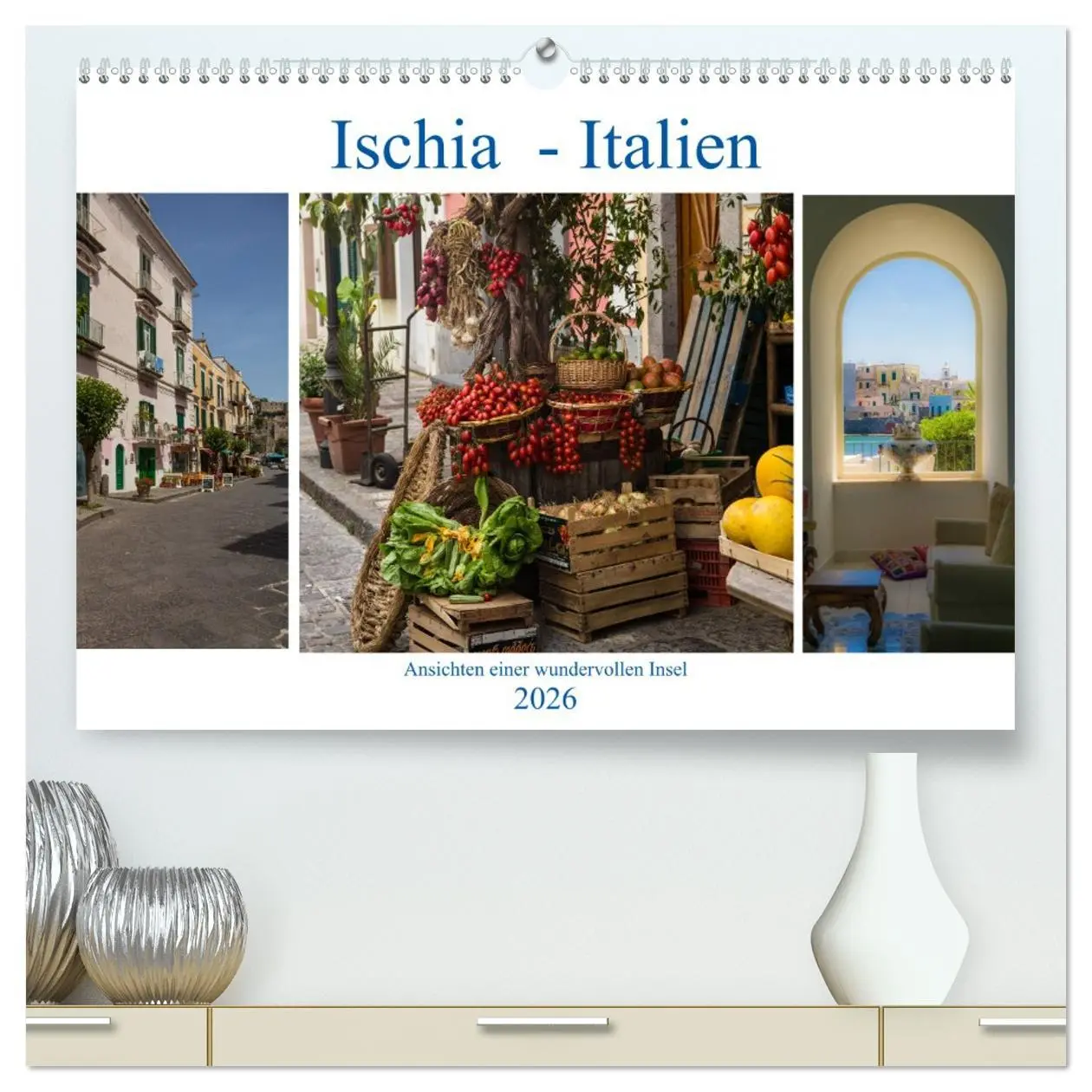 Cover: 9783457748992 | Ischia - Italien (hochwertiger Premium Wandkalender 2026 DIN A2...