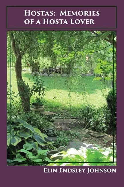 Cover: 9781954509092 | Hostas | Memories of a Hosta Lover | Elin Endsley Johnson | Buch