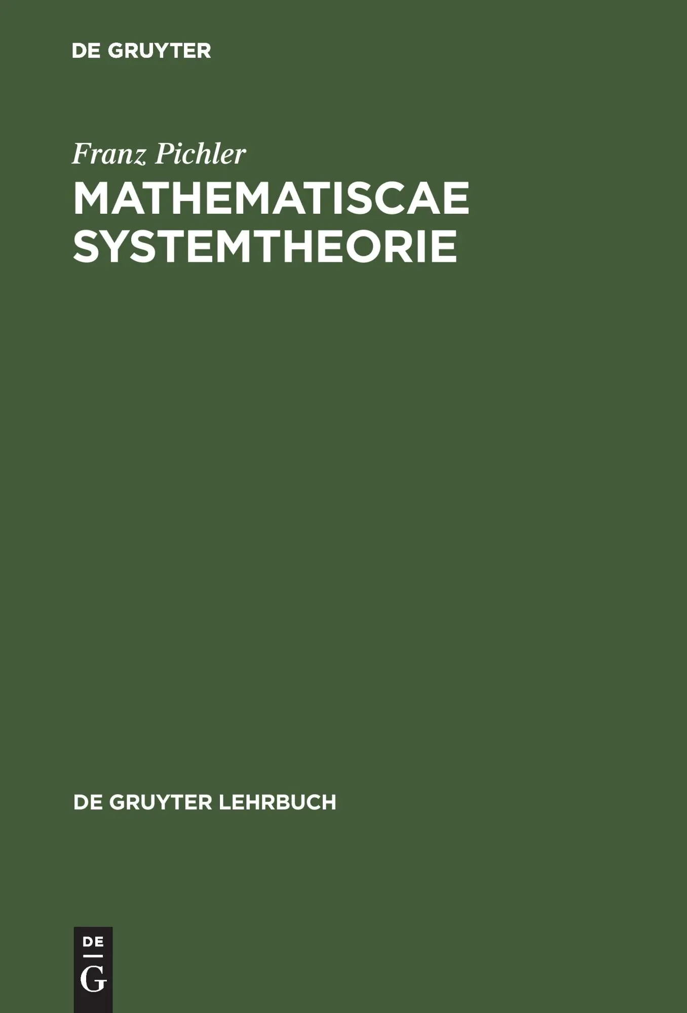 Cover: 9783110039092 | Matematische Systemtheorie | Dynamische Konstruktionen | Franz Pichler