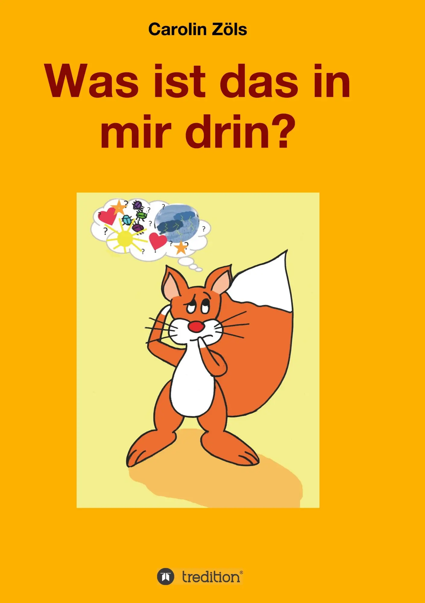 Cover: 9783347059092 | Was ist das in mir drin? | Carolin Zöls | Taschenbuch | 52 S. | 2020