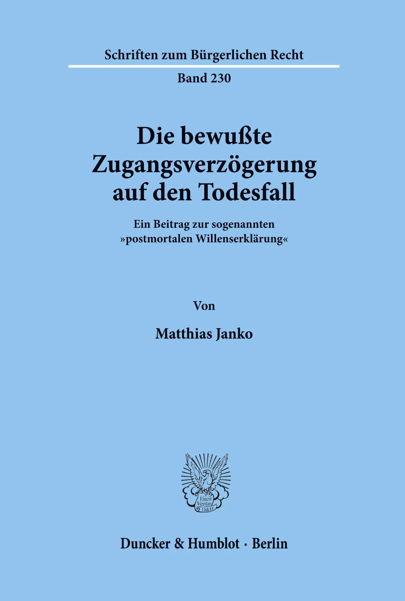 Cover: 9783428099092 | Die bewußte Zugangsverzögerung auf den Todesfall. | Matthias Janko