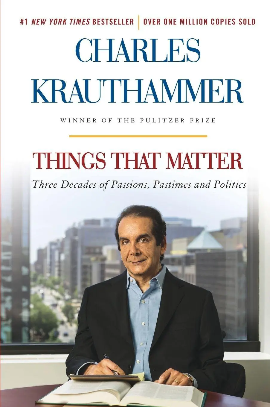 Cover: 9780385349192 | Things That Matter | Three Decades of Passions, Pastimes and Politics
