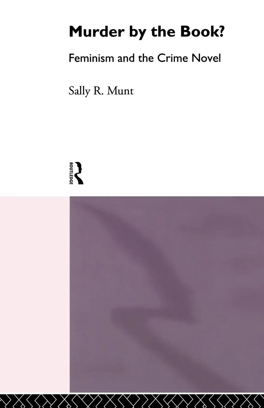 Cover: 9780415109192 | Murder by the Book? | Feminism and the Crime Novel | Sally Rowena Munt