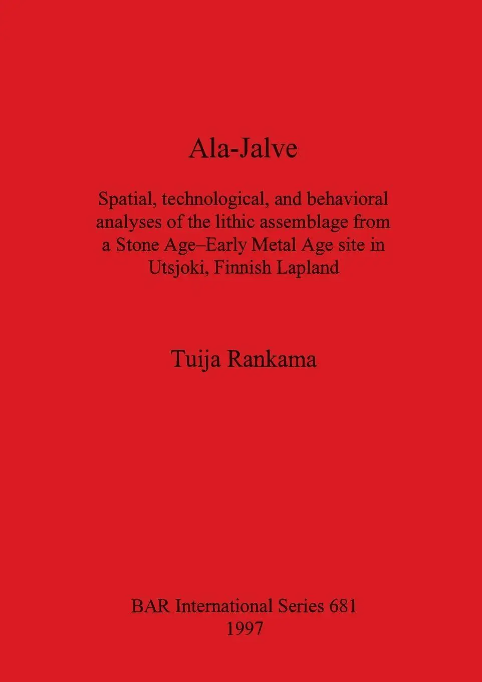 Cover: 9780860549192 | Ala-Jalve | Tuija Rankama | Taschenbuch | BAR International Series