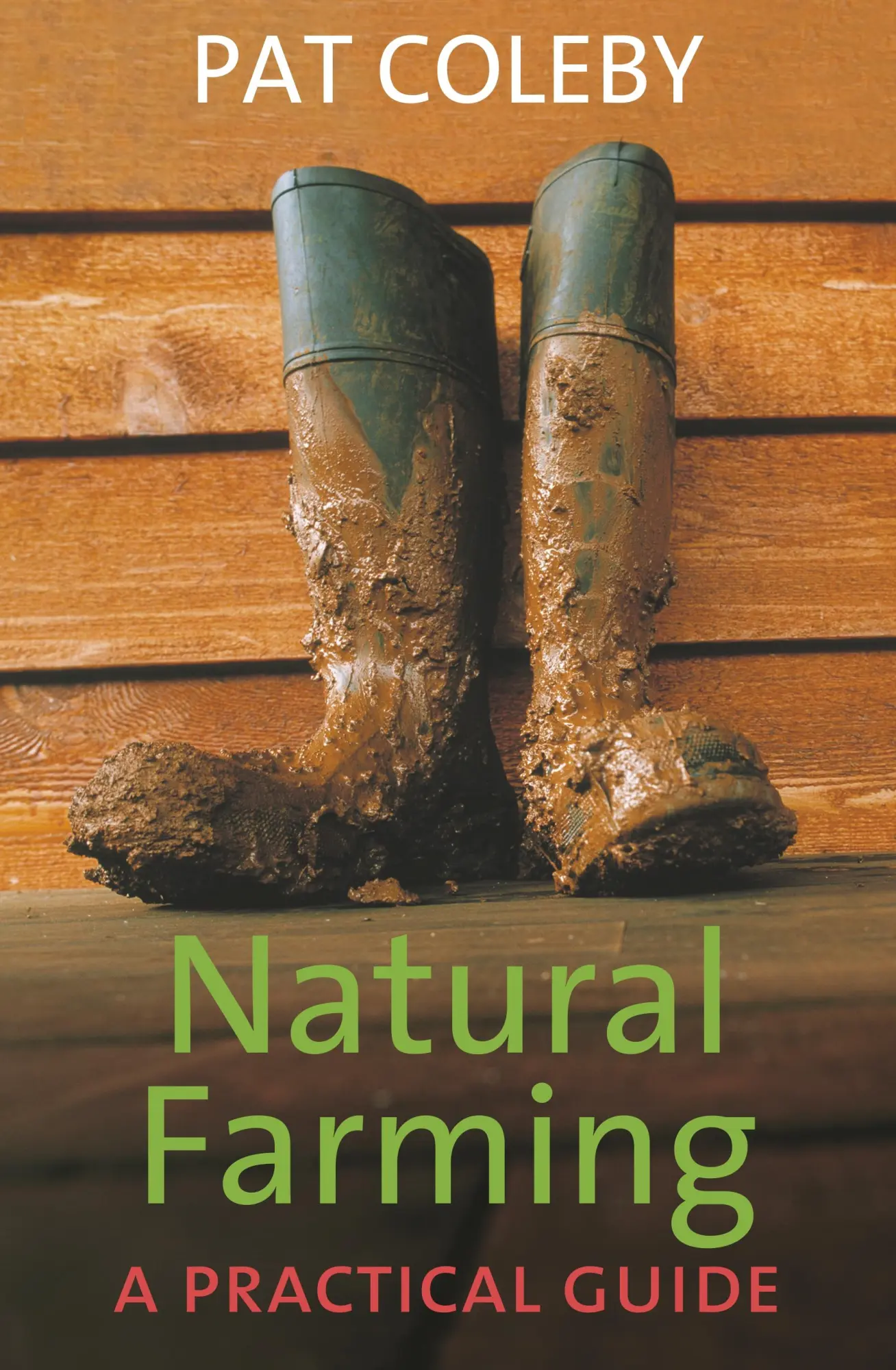 Cover: 9781920769192 | Natural Farming | A Practical Guide | Pat Coleby | Taschenbuch | 2004