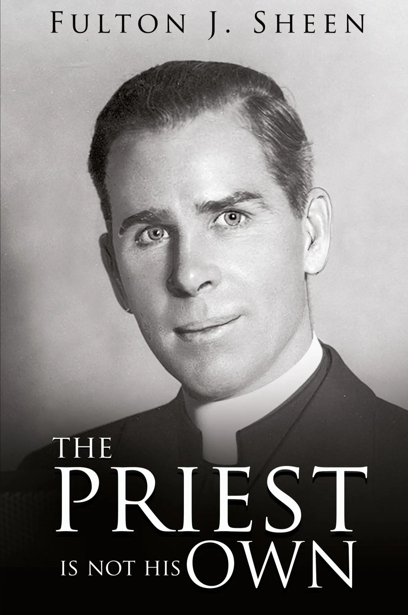 Cover: 9781998229192 | The Priest Is Not His Own | Fulton J. Sheen | Taschenbuch | Englisch