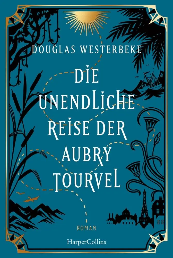 Cover: 9783365009192 | Die unendliche Reise der Aubry Tourvel | Douglas Westerbeke | Buch