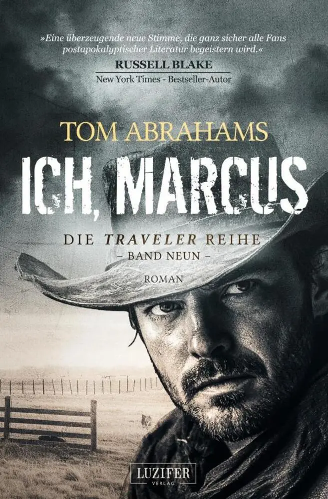 Cover: 9783958359192 | ICH, MARCUS (Traveler 9) | postapokalyptischer Roman | Tom Abrahams