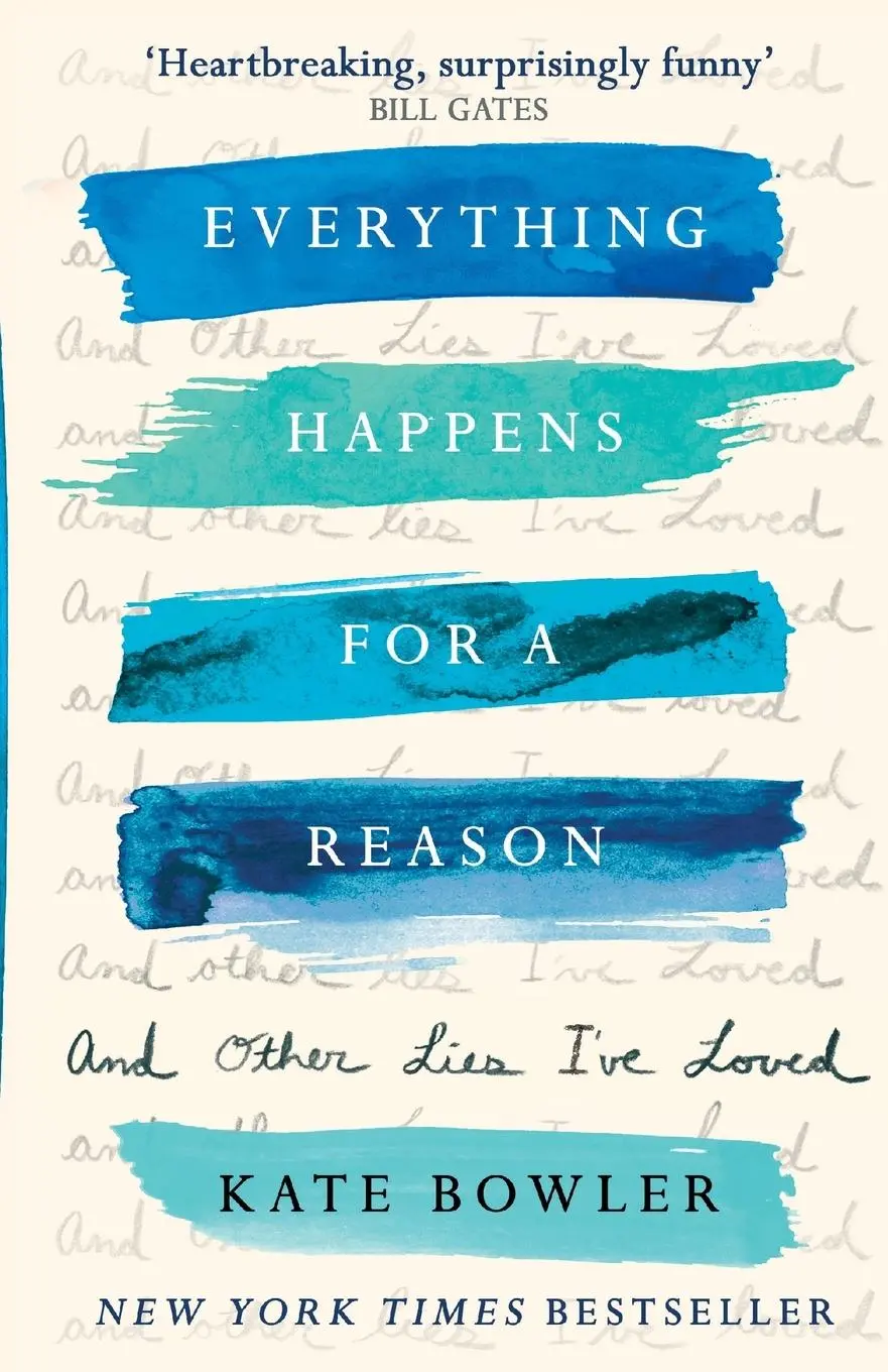 Cover: 9780281079292 | Everything Happens for a Reason and Other Lies I've Loved | Bowler