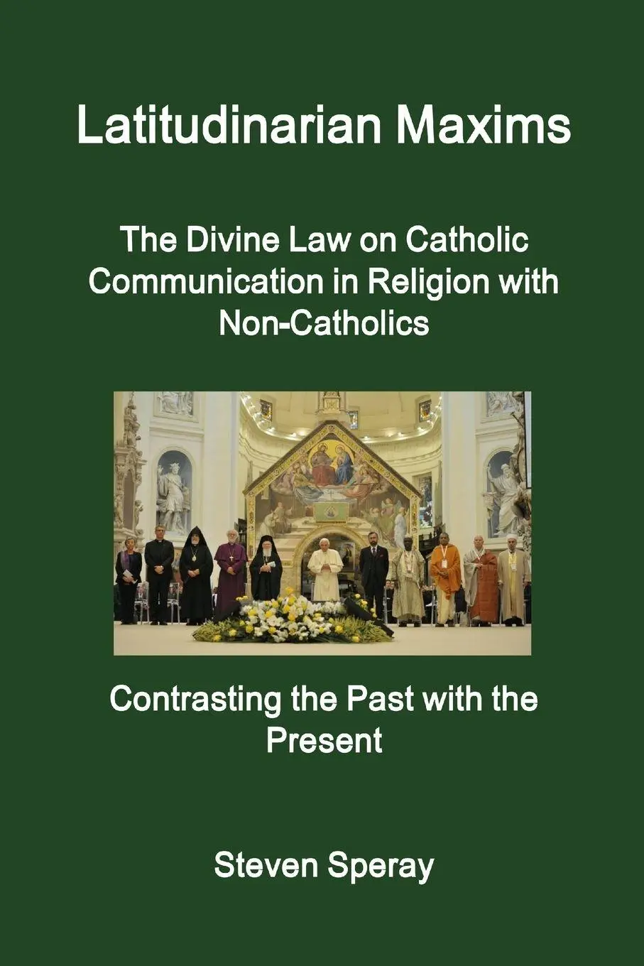 Cover: 9781304669292 | Latitudinarian Maxims The Divine Law on Catholic Communication in...