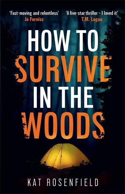 Cover: 9781785129292 | How to Survive in the Woods | Kat Rosenfield | Taschenbuch | Zaffre
