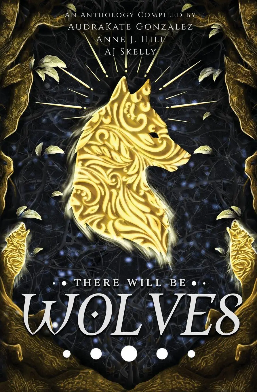 Cover: 9781956499292 | There Will Be Wolves | Audrakate Gonzalez (u. a.) | Taschenbuch | 2024