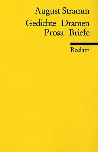 Cover: 9783150099292 | Gedichte. Dramen. Prosa. Briefe | August Stramm | Taschenbuch | 242 S.