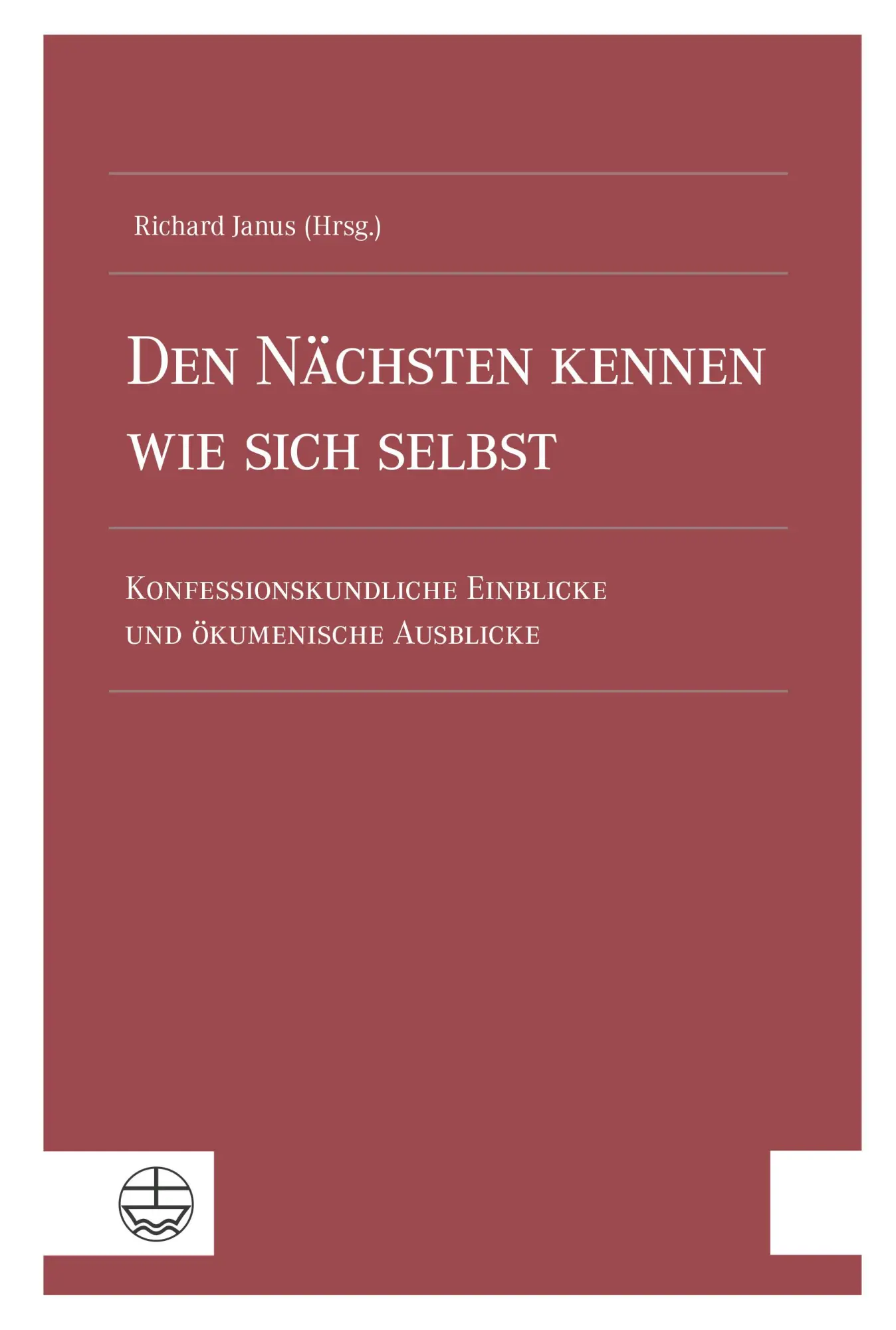 Den Nächsten kennen wie sich selbst