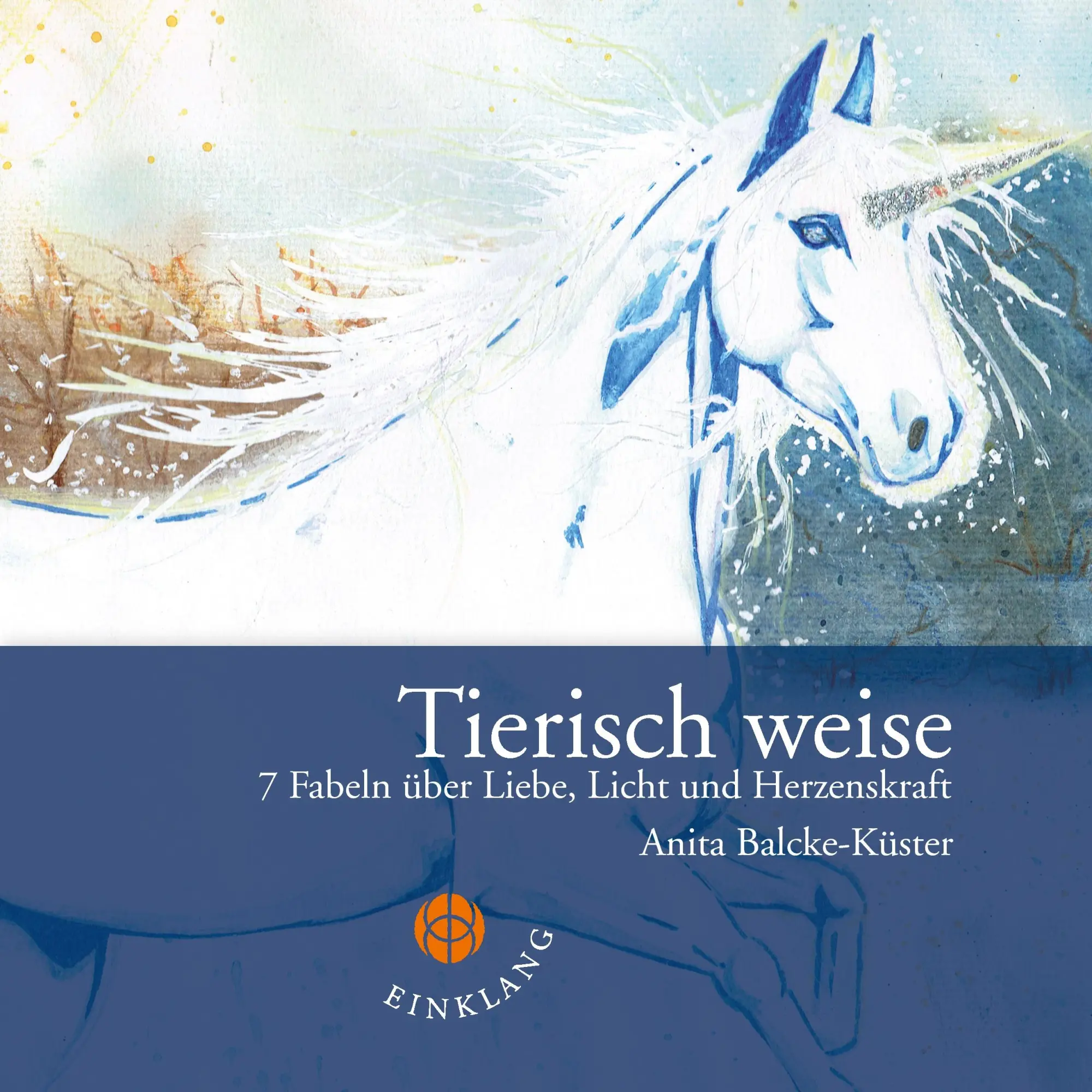 Cover: 9783981709292 | Tierisch weise (Sieben Fabeln) | Anita Balke-Küster | Taschenbuch