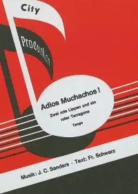 Cover: 9790221119292 | Adios Muchachos! | Zwei rote Lippen und ein roter Tarragona. Tango