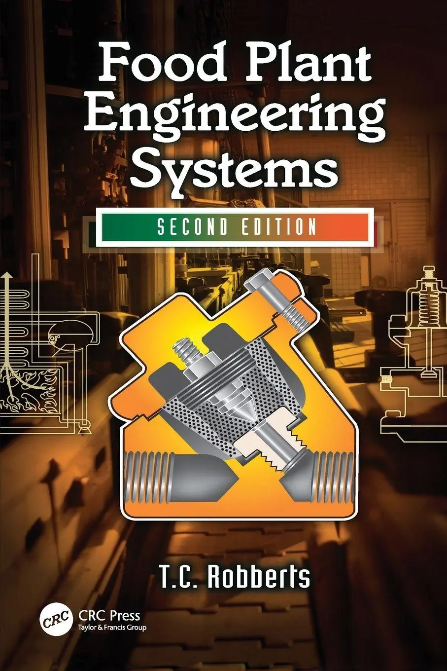 Cover: 9781138199392 | Food Plant Engineering Systems | Theunis Christoffel Robberts | Buch