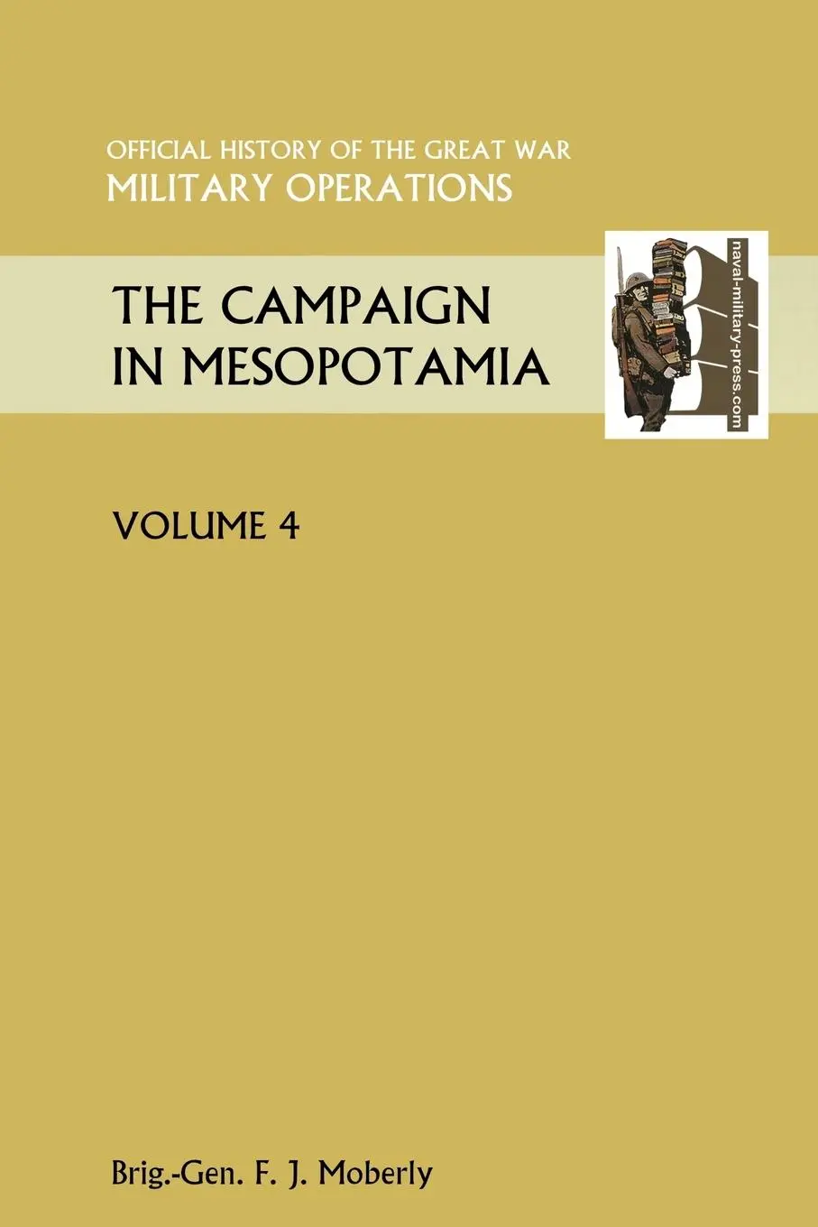 Cover: 9781845749392 | The Campaign in Mesopotamia Vol IV. Official History of the Great...