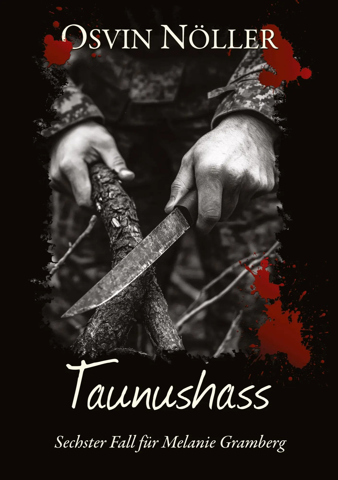 Cover: 9783384589392 | Taunushass | Sechster Fall fürMelanie Gramberg | Osvin Nöller | Buch