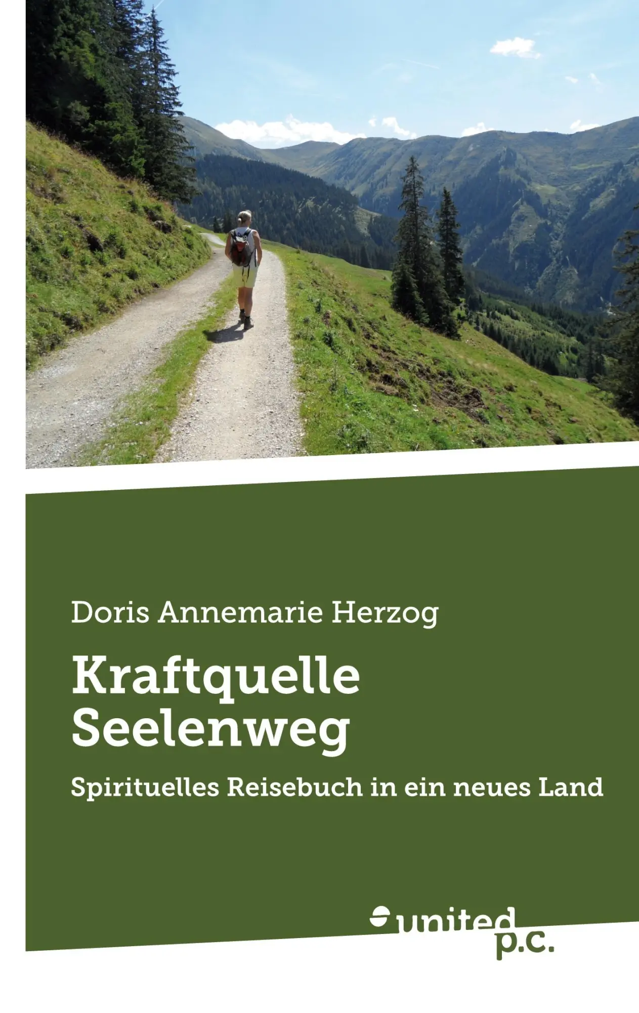 Cover: 9783710359392 | Kraftquelle Seelenweg | Spirituelles Reisebuch in ein neues Land