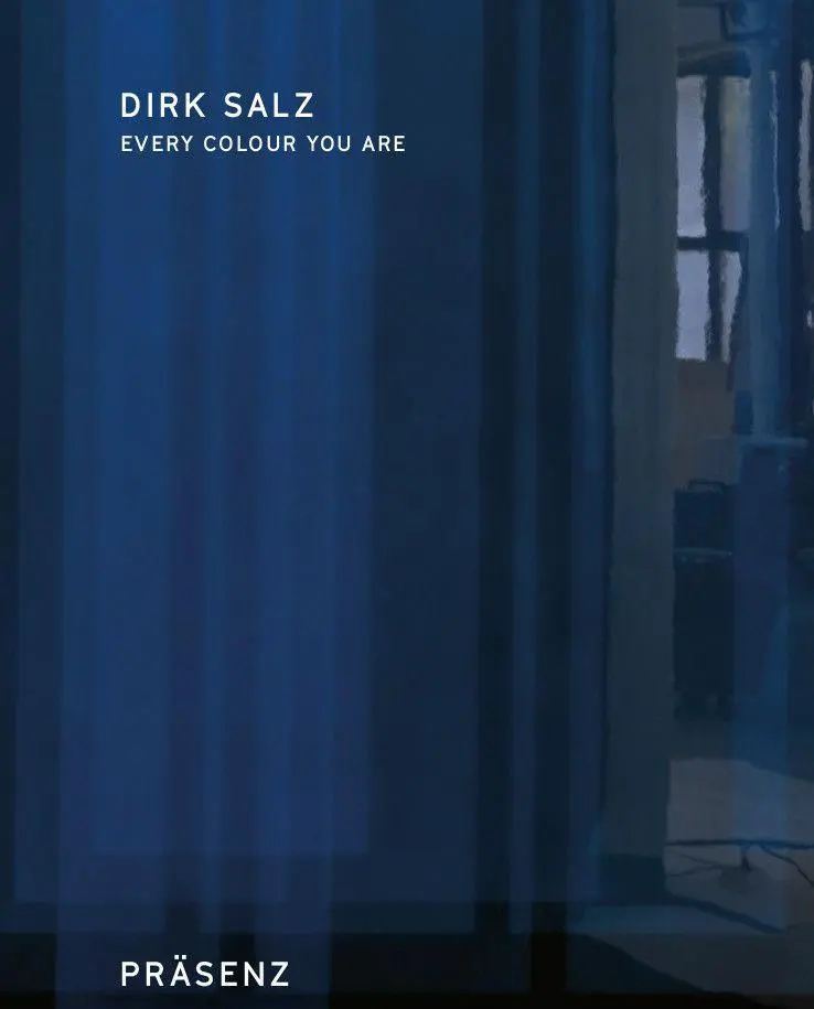 Cover: 9783862069392 | Dirk Salz | Every Colour you are - Präsenz, Katalog zur Ausstellung