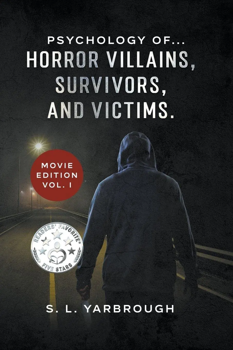 Cover: 9798201509392 | Psychology of...Horror Villains, Survivors, and Victims. Movie...