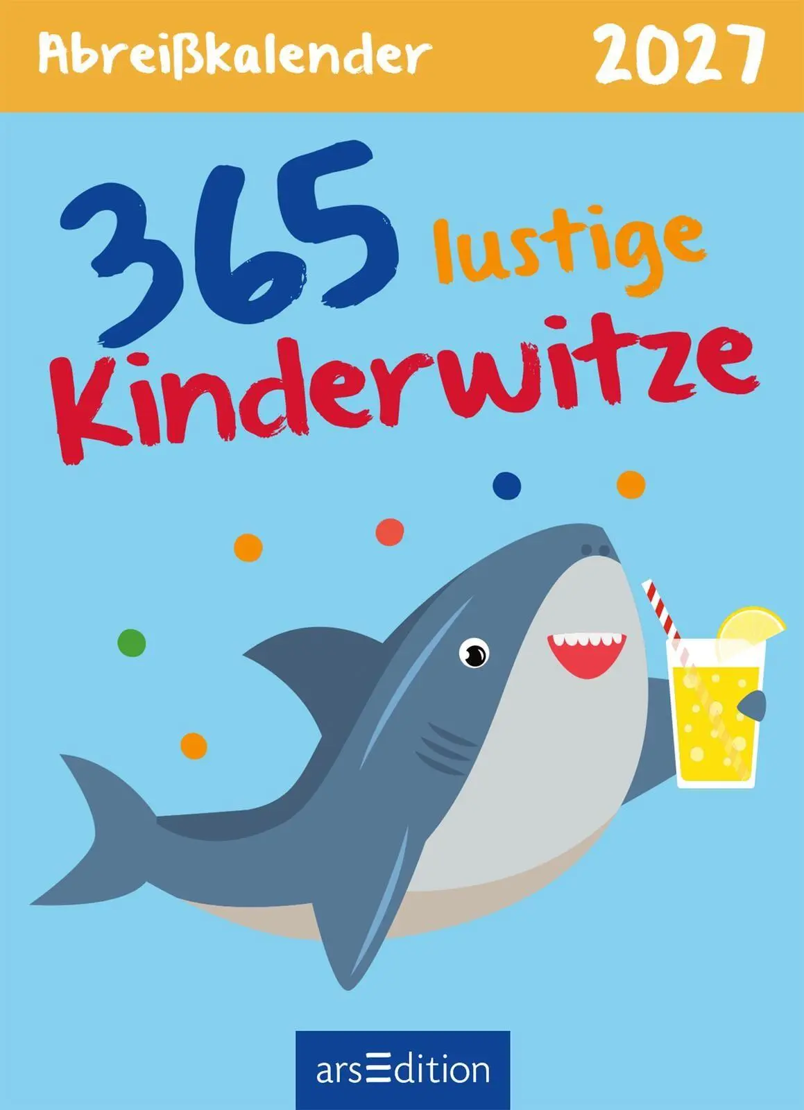 Bild: 4014489139492 | Abreißkalender 365 lustige Kinderwitze 2027 | Kalender | 640 S. | 2027