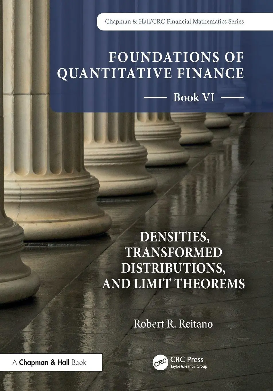 Cover: 9781032229492 | Foundations of Quantitative Finance, Book VI | Robert R. Reitano