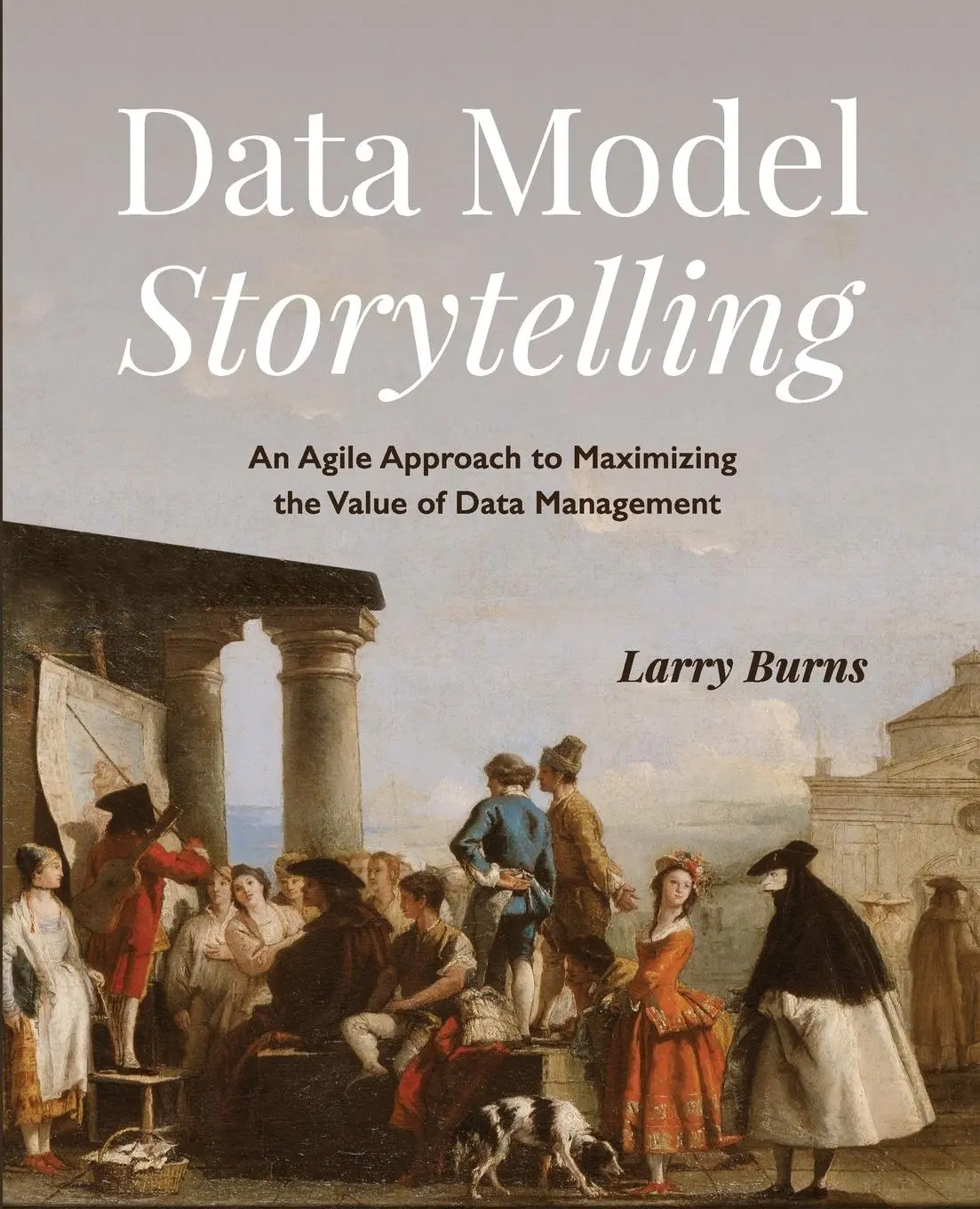 Cover: 9781634629492 | Data Model Storytelling | Larry Burns | Taschenbuch | Englisch | 2021