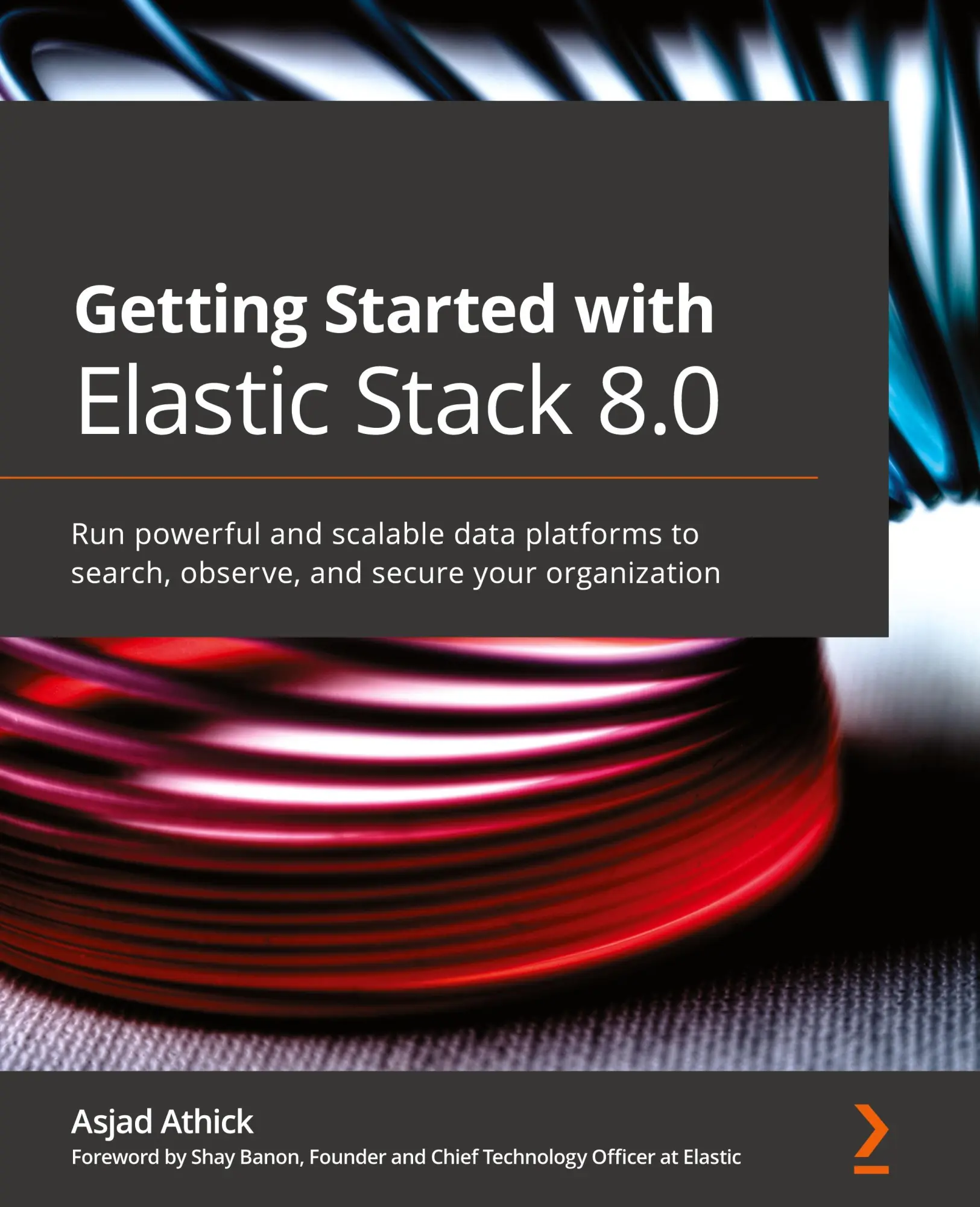 Cover: 9781800569492 | Getting Started with Elastic Stack 8.0 | Asjad Athick | Taschenbuch