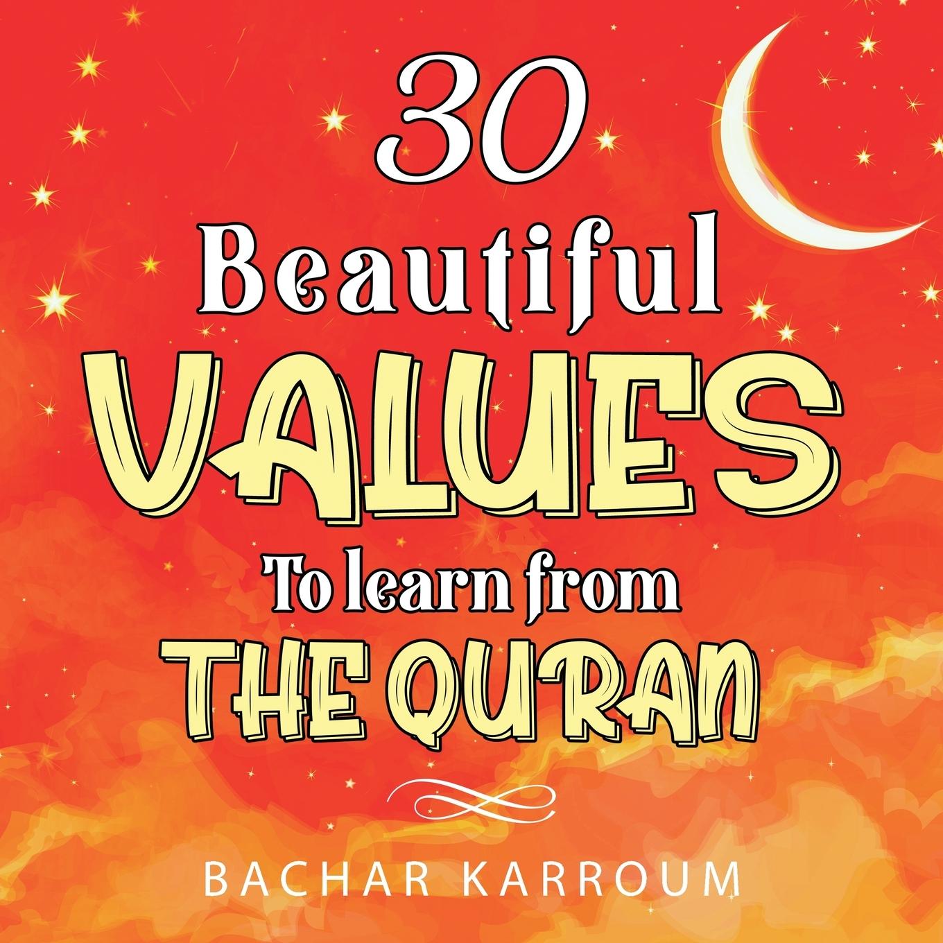 Cover: 9781988779492 | 30 Beautiful Values to Learn From The Quran | Taschenbuch | Englisch