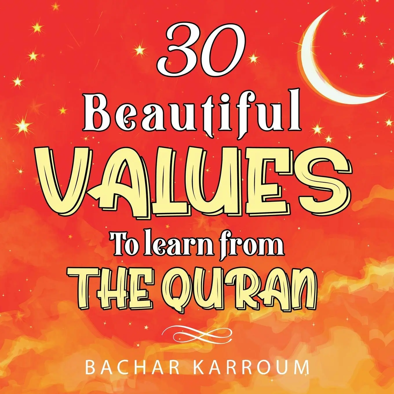 Cover: 9781988779492 | 30 Beautiful Values to Learn From The Quran | Taschenbuch | Englisch