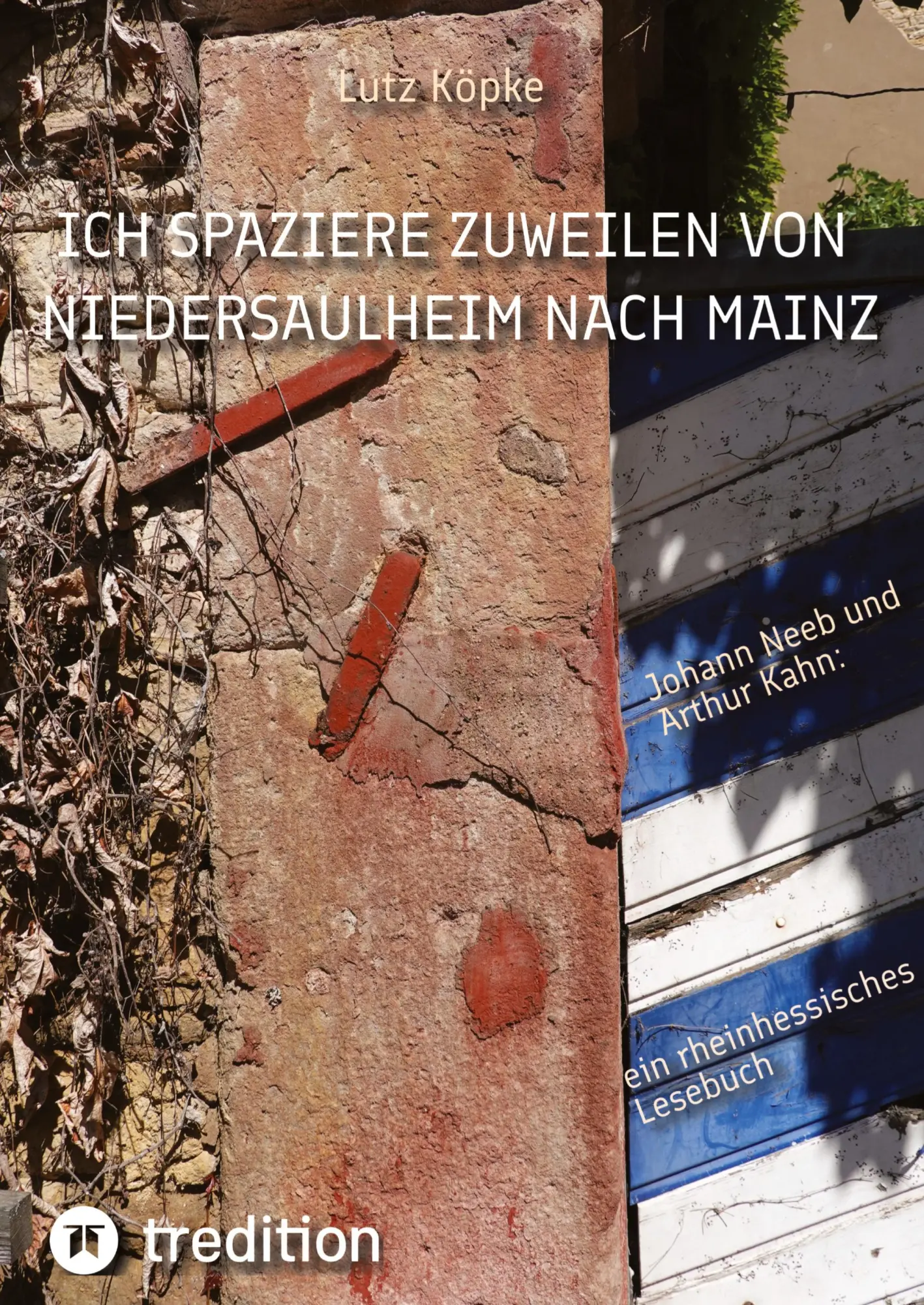Cover: 9783384269492 | Ich spaziere zuweilen von Niedersaulheim nach Mainz | Lutz Köpke