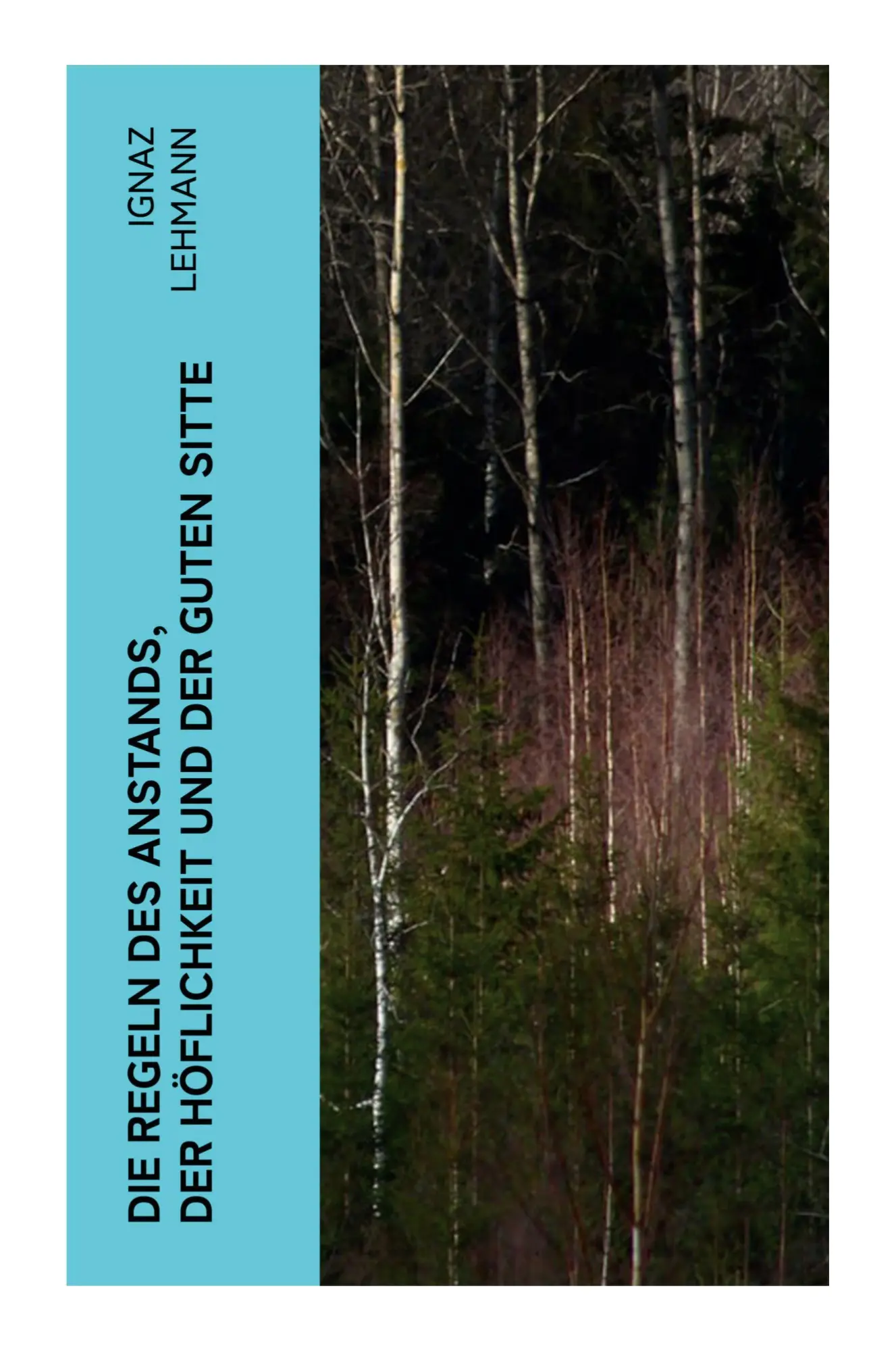 Cover: 9788027369492 | Die Regeln des Anstands, der Höflichkeit und der guten Sitte | Lehmann