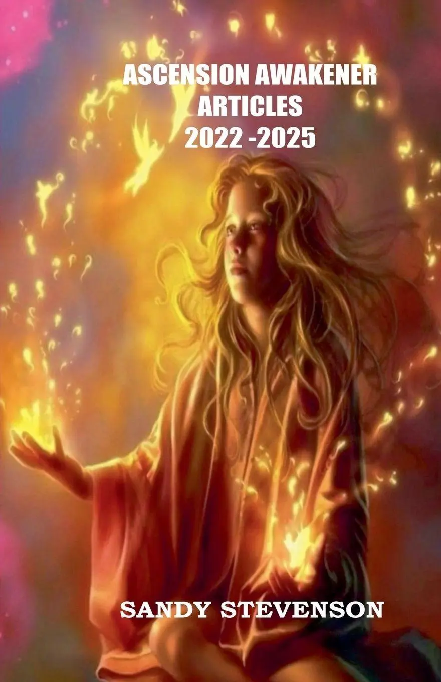 Cover: 9798227579492 | Ascension Awakening Articles 2022 - 2025 | Sandy Stevenson | Buch