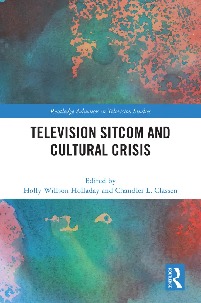 Cover: 9781032699592 | Television Sitcom and Cultural Crisis | Holly Willson Holladay (u. a.)
