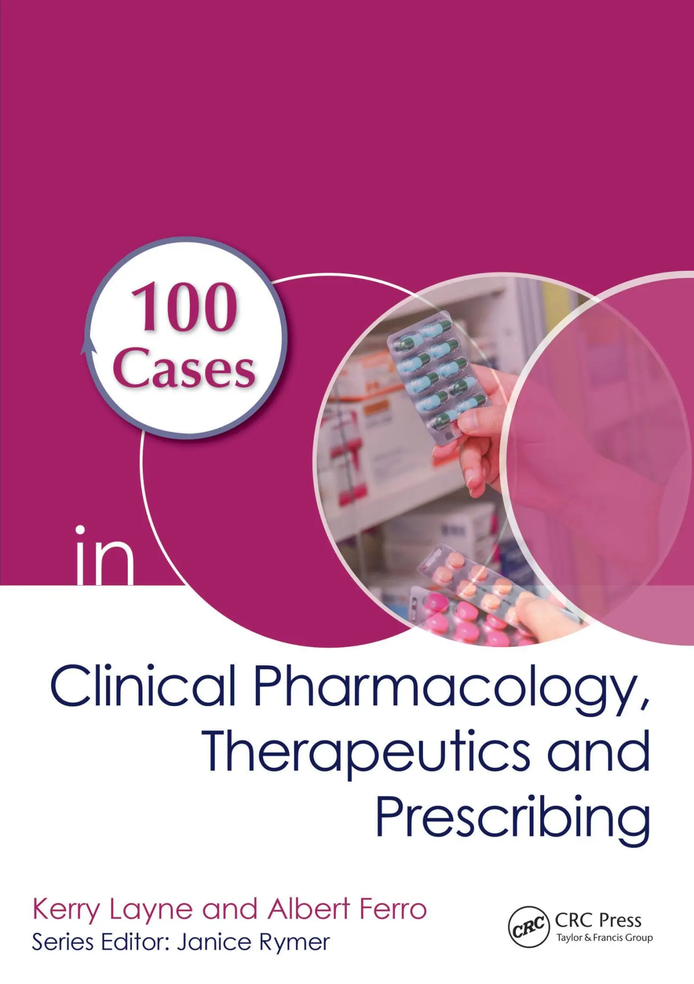 Cover: 9781138489592 | 100 Cases in Clinical Pharmacology, Therapeutics and Prescribing Cover: 9781138489592 | 100 Cases in Clinical Pharmacology, Therapeutics and Prescribing