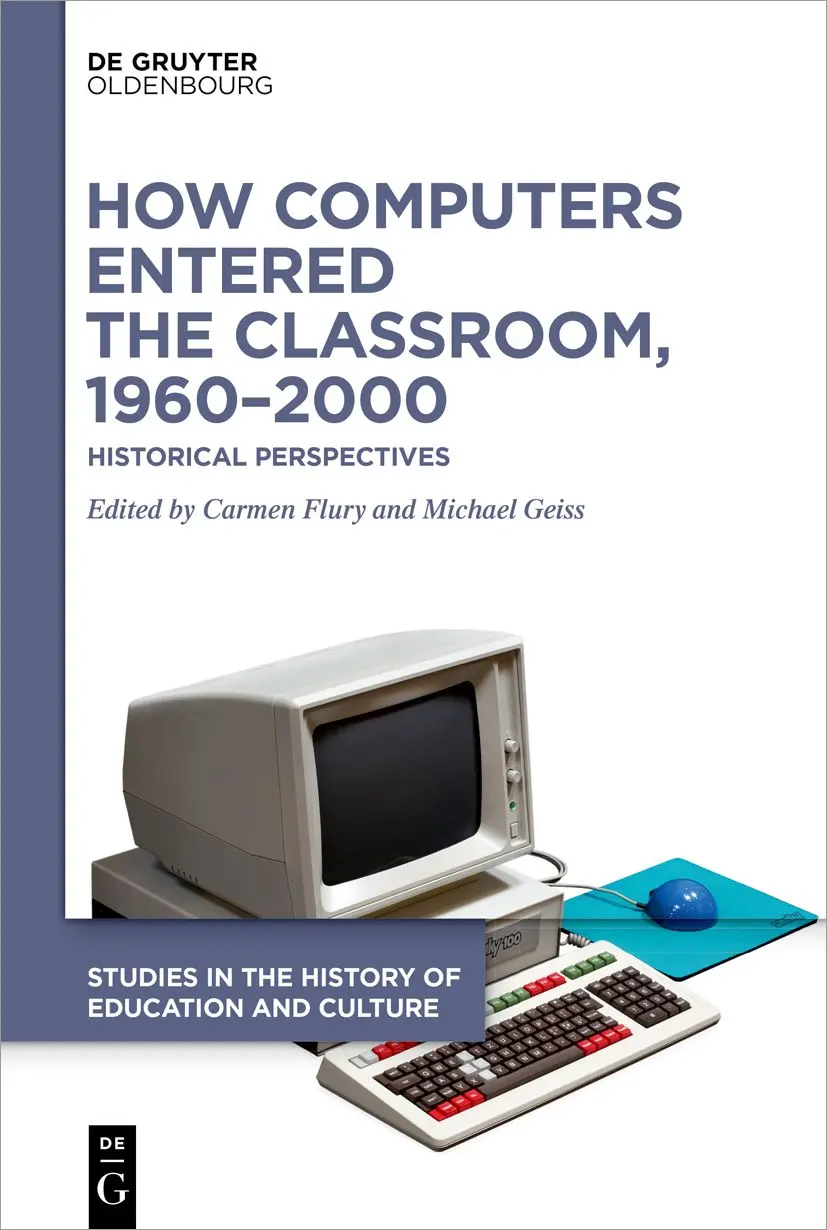 Cover: 9783110779592 | How Computers Entered the Classroom, 1960-2000 | Flury | Buch | VI