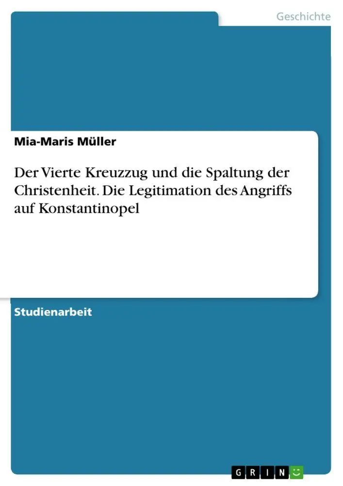 Cover: 9783346879592 | Der Vierte Kreuzzug und die Spaltung der Christenheit. Die...
