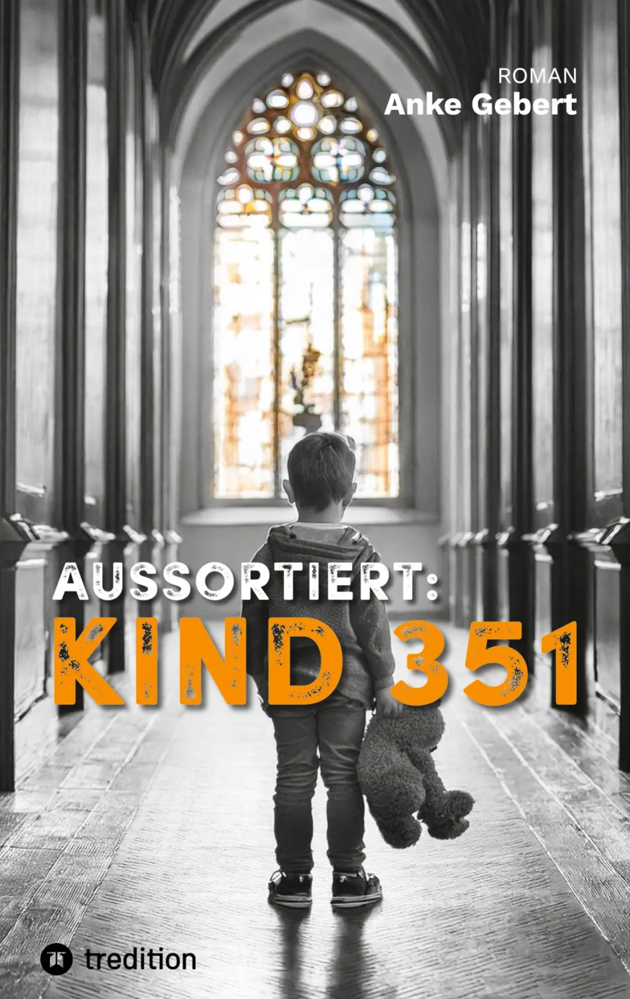 Cover: 9783384569592 | AUSSORTIERT: KIND 351 | Roman | Anke Gebert | Taschenbuch | 168 S.