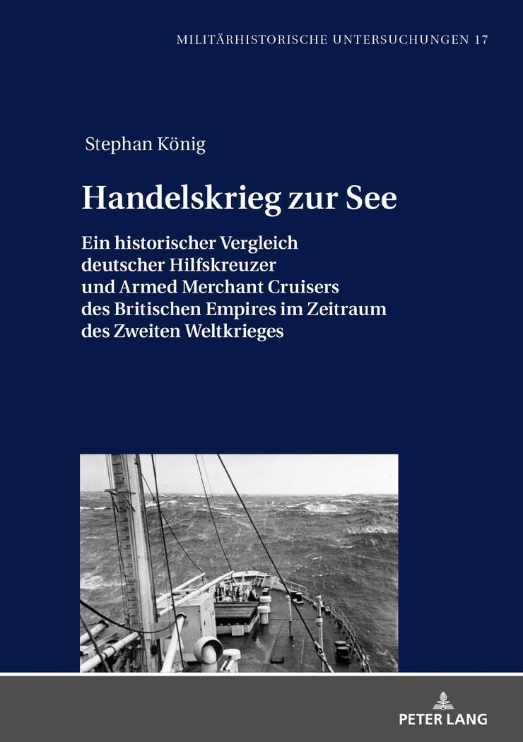 Cover: 9783631759592 | Handelskrieg zur See | Stephan König | Buch | 574 S. | Deutsch | 2018