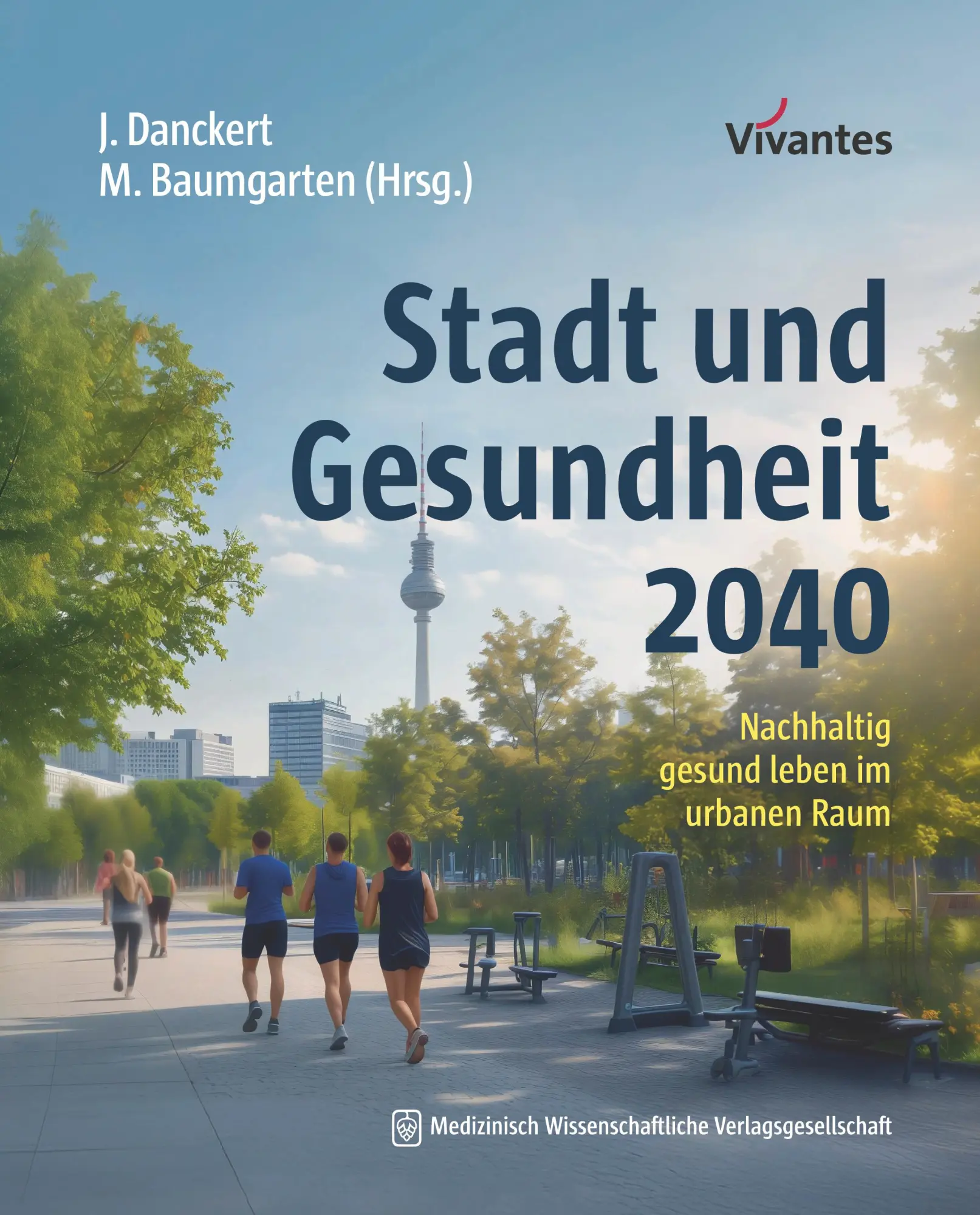 Cover: 9783954669592 | Stadt und Gesundheit 2040 | Nachhaltig gesund leben im urbanen Raum