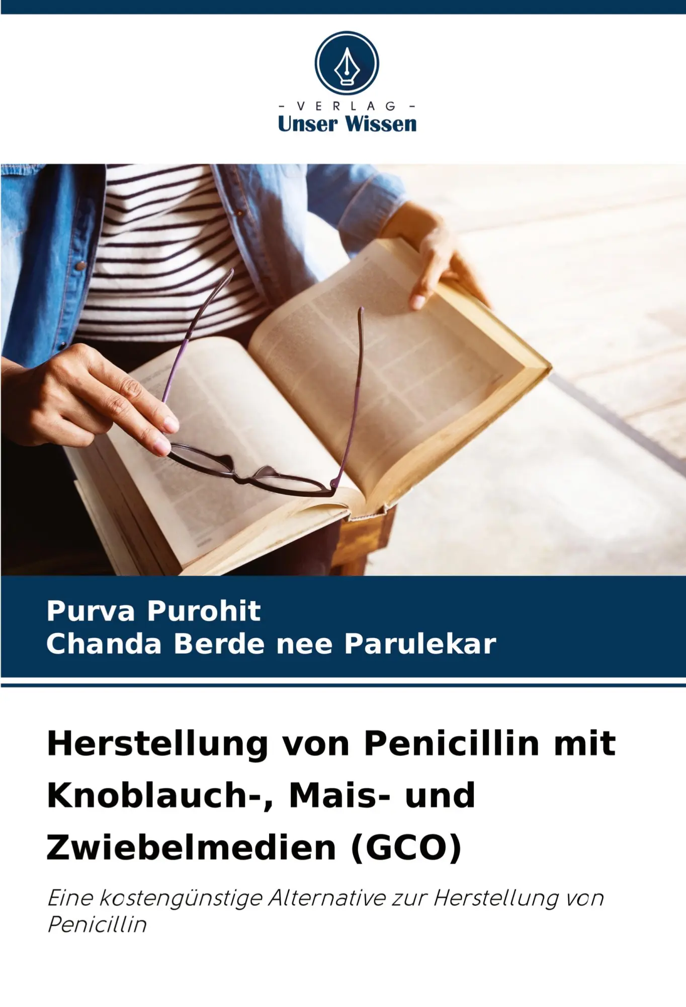 Cover: 9786208729592 | Herstellung von Penicillin mit Knoblauch-, Mais- und Zwiebelmedien...