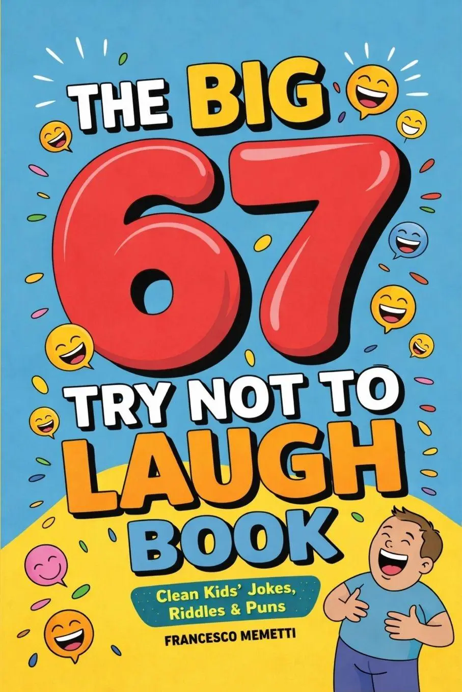 Cover: 9789371239592 | The Big 67 Try Not to Laugh Book | Francesco Memetti | Taschenbuch