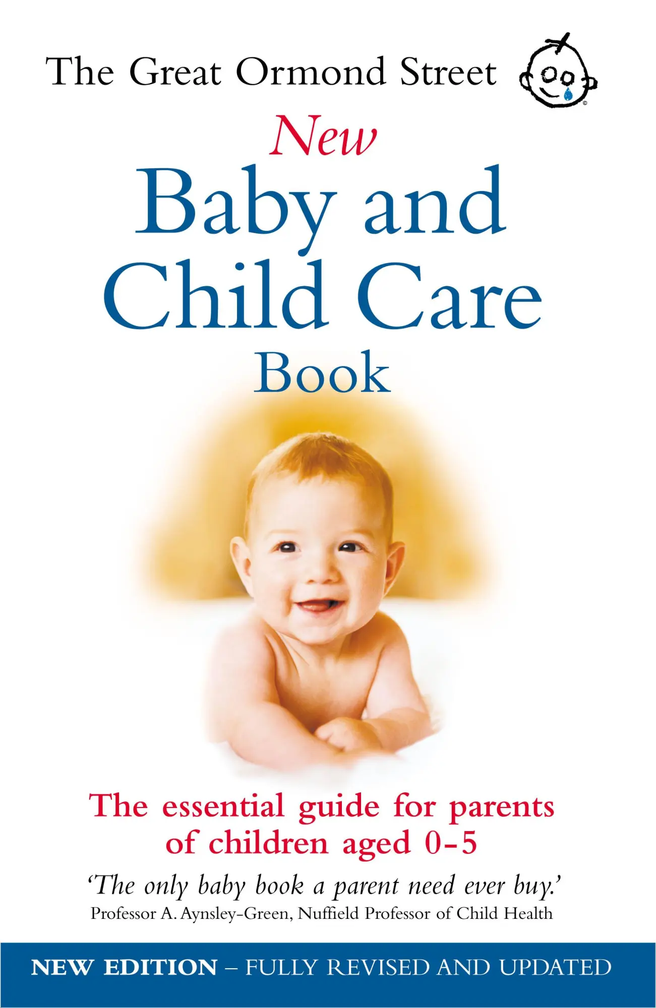 Cover: 9780091889692 | The Great Ormond Street New Baby &amp; Child Care Book | Messenger (u. a.)