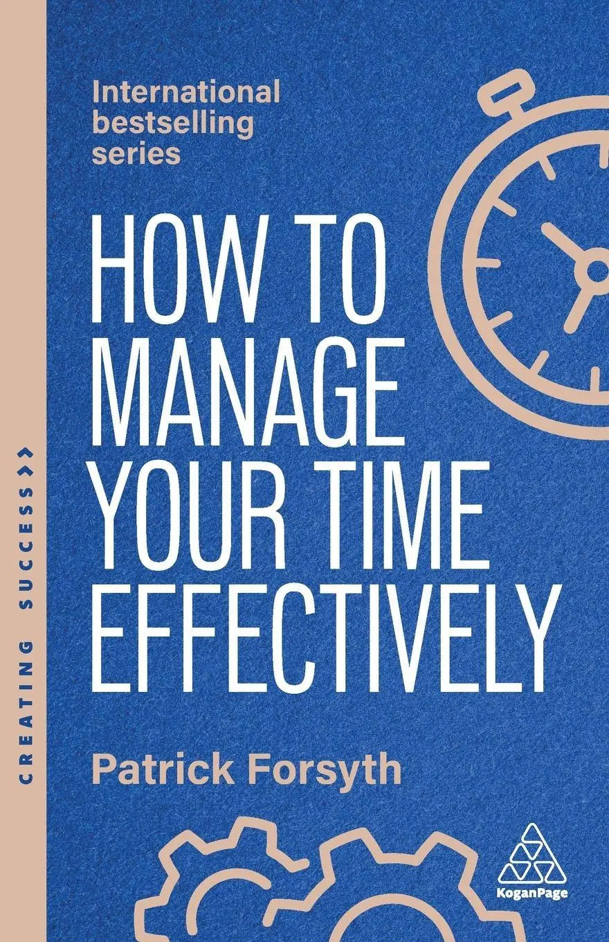 Cover: 9781398619692 | How to Manage Your Time Effectively | Patrick Forsyth | Taschenbuch